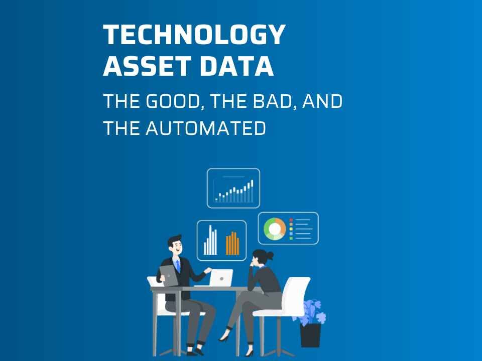 Ebook: Technology Asset Data: The Good, the Bad, and the Automated